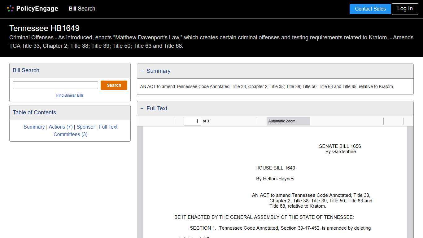HB1649 Tennessee 2025-2026 Criminal Offenses - As introduced, enacts "Matthew Davenport's Law," which creates certain criminal offenses and testing requirements related to Kratom. - Amends TCA Title 33, Chapter 2; Title 38; Title 39; Title 50; Title 63 and Title 68. - Legislative Tracking PolicyEngage